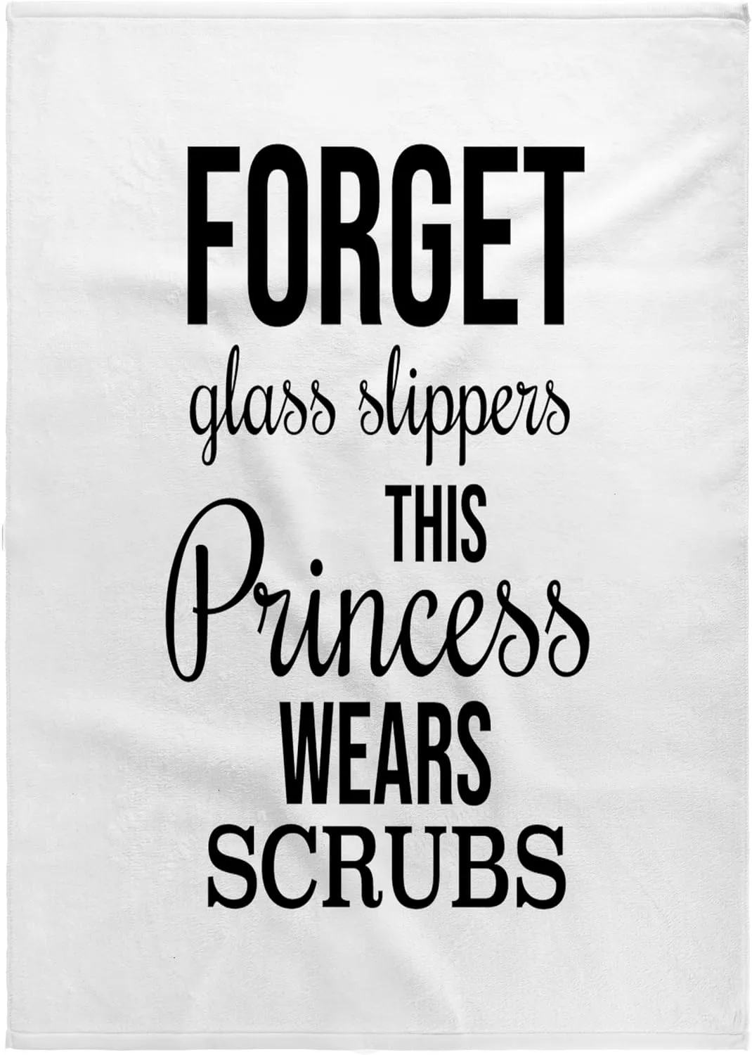 3dRose 22x30 Bath Hand Pool Towel - Forget Glass Slippers This Princess Wears Scrubs. Black on White. Stamp City - Typography