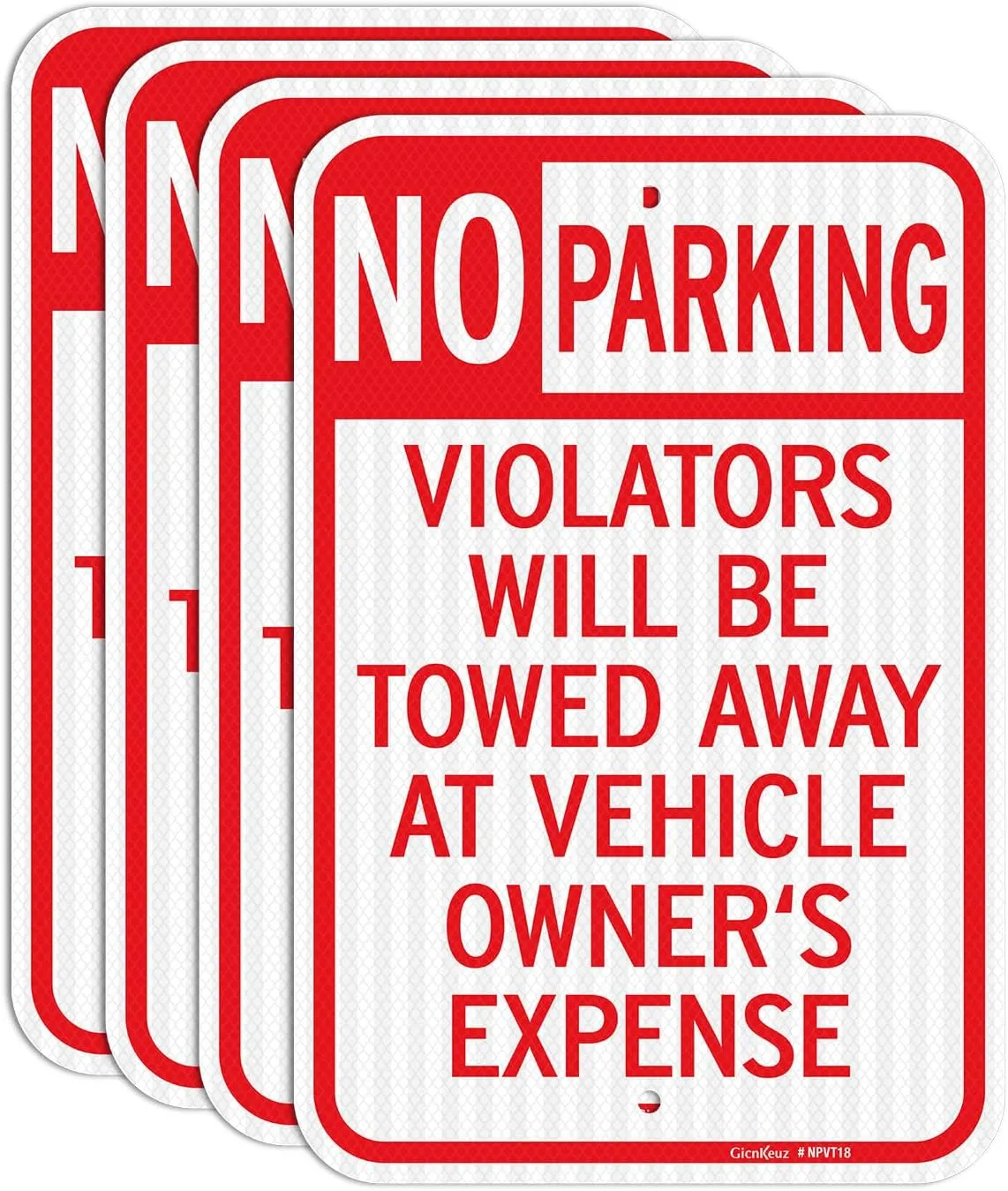 GicnKeuz Large No Parking Signs,18x12 Inches Violators Will Be Towed Away at Vehicle Owner's Expense Signs, Engineer Grade Reflective Aluminum, Fade Resistant,Indoor or Outdoor Use (4-Pack)