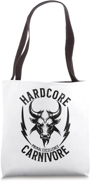Hardcore Carnivore Meat Eaters Primal Diet 100% Meat-Based Tote Bag