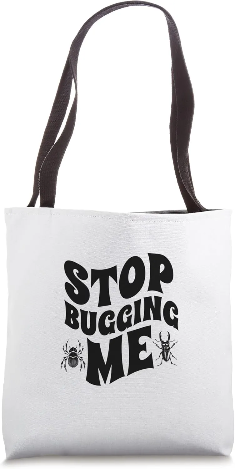 Stop Bugging Me - Insect Collection Beetle | Funny Bug Tote Bag